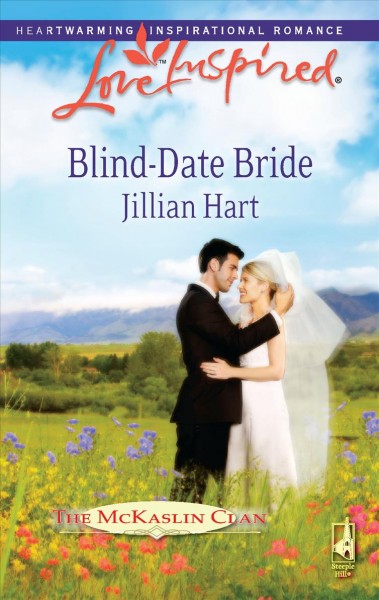 Blind-date bride / Jillian Hart.