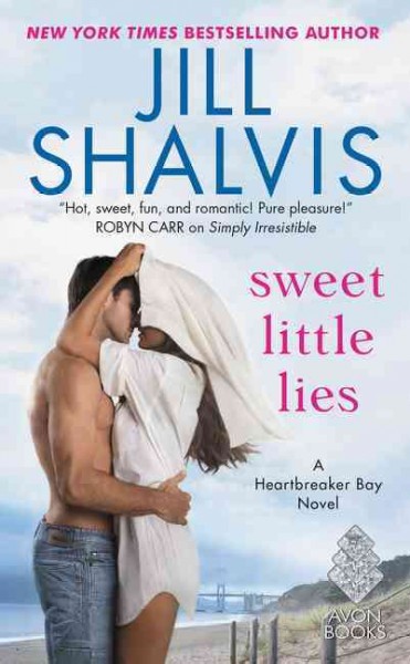 Sweet little lies : a Heartbreaker Bay novel / Jill Shalvis.