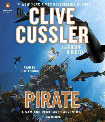 Pirate / Clive Cussler and Robin Burcell.