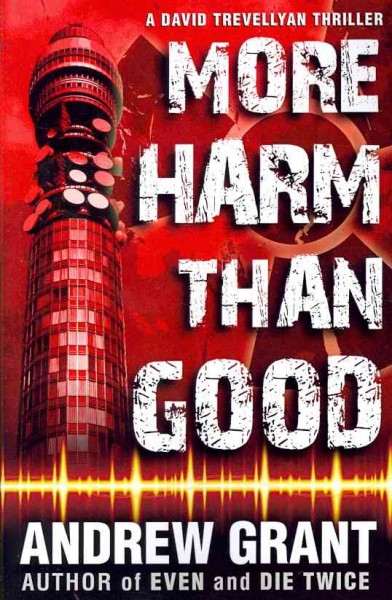 More harm than good / Andrew Grant.