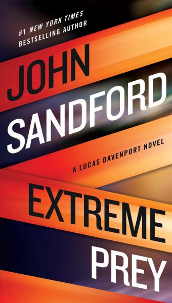 Extreme prey [electronic resource] : Lucas Davenport Series, Book 26. John Sandford.