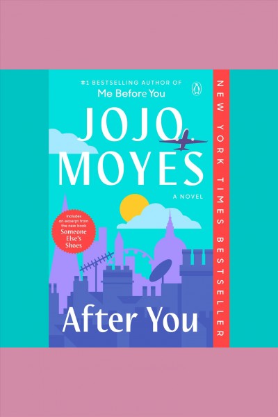 After you [electronic resource] : A Novel. Jojo Moyes.