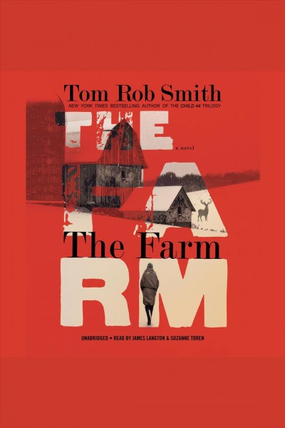 The farm [electronic resource]. Tom Rob Smith.
