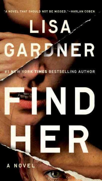 Find her : a novel / Lisa Gardner.