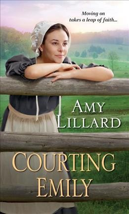 Courting Emily / Amy Lillard.