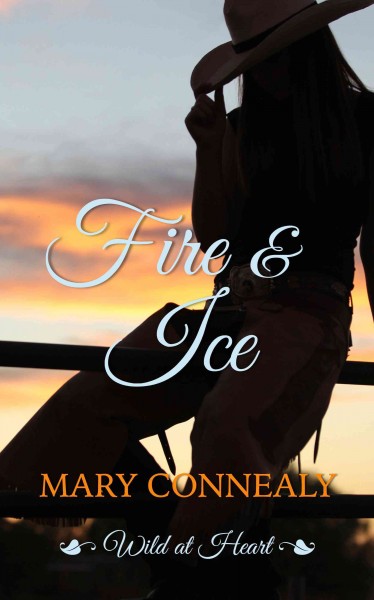 Fire & ice [large print] / by Mary Connealy.