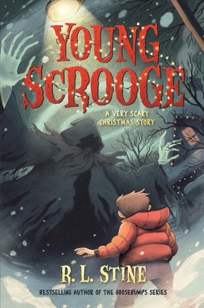 Young Scrooge : a very scary Christmas story / R.L. Stine.