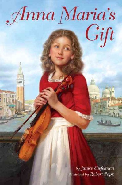 Anna Maria's gift / by Janice Shefelman ; illustrated by Robert Papp.