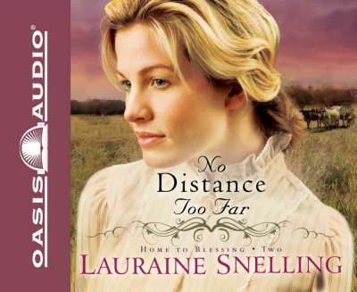 No distance too far / Lauraine Snelling.