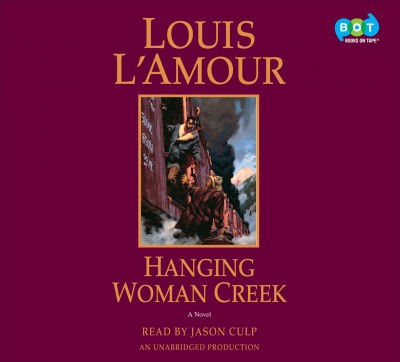 Hanging Woman Creek / Louis L'Amour.