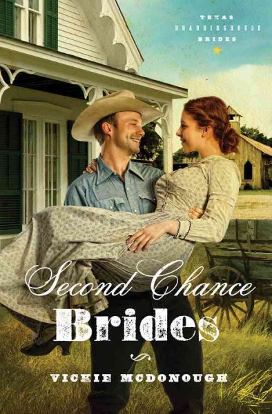 Second chance brides / Vickie McDonough.