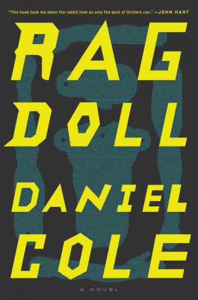 Ragdoll : a novel / Daniel Cole.