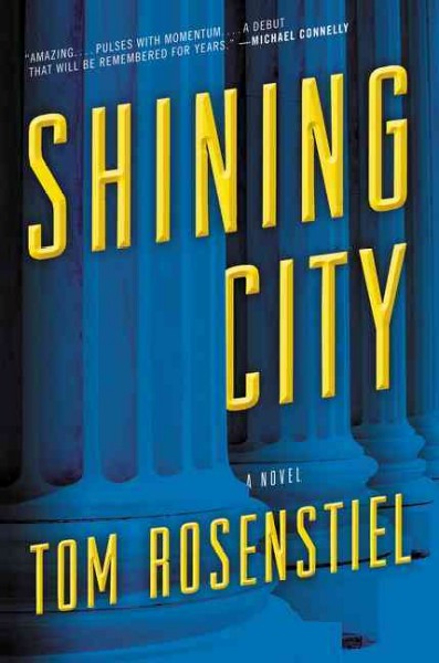 Shining city / Tom Rosenstiel.