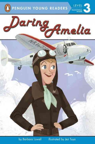 Daring Amelia / by Barbara Lowell ; illustrated by Jez Tuya.
