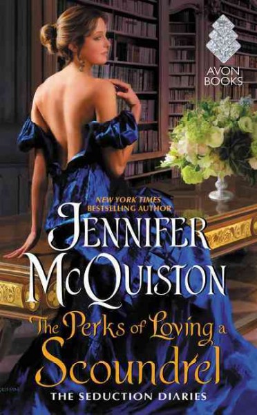 The perks of loving a scoundrel / Jennifer McQuiston.