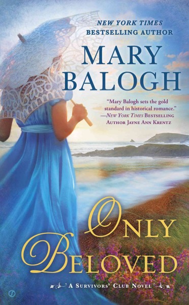 Only beloved [electronic resource] : Survivor's Club Series, Book 7. Mary Balogh.