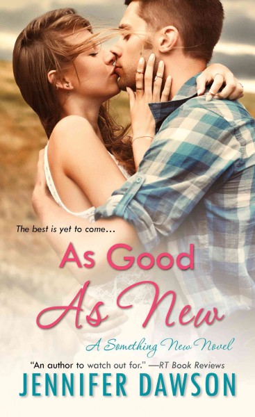 As good as new [electronic resource] : Something New Series, Book 4. Jennifer Dawson.