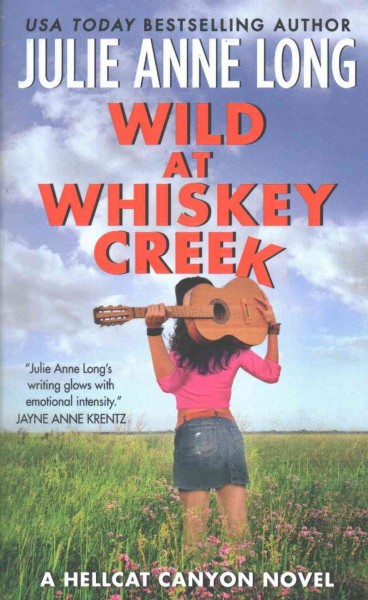 Wild at Whiskey Creek / Julie Anne Long.
