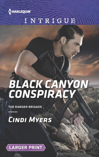 Black Canyon conspiracy / Cindi Myers.