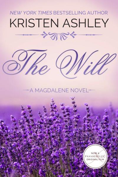 The will [electronic resource] : Magdalene, no. 1. Kristen Ashley.