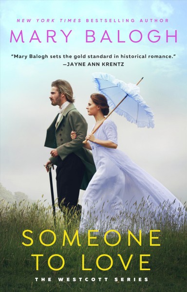Someone to love [electronic resource] : Wescott Series, Book 1. Mary Balogh.