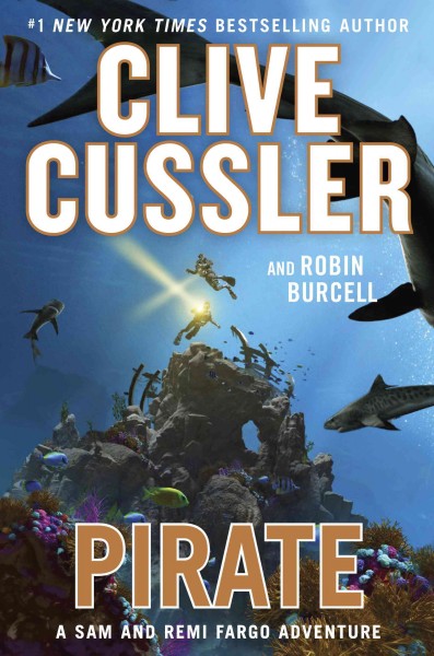 Pirate [electronic resource] : Sam and Remi Fargo Adventure Series, Book 8. Clive Cussler.