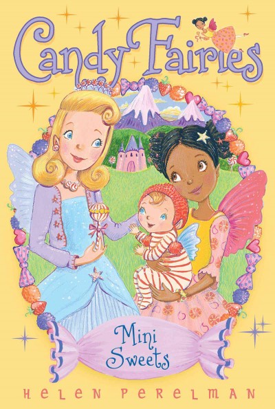 Mini sweets / Helen Perelman ; illustrated by Erica-Jane Waters.