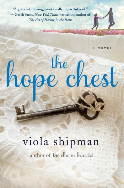 The hope chest / Viola Shipman.