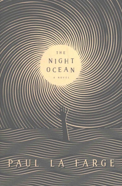 The night ocean / Paul La Farge.