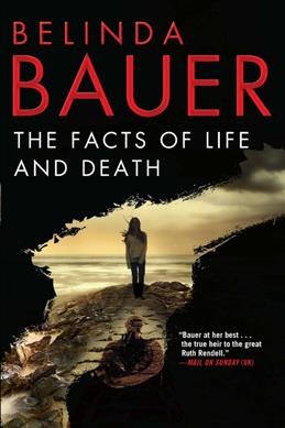 The facts of life and death / Belinda Bauer.