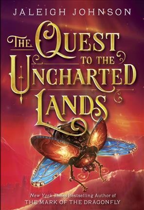 Quest to the Uncharted Lands / Jaleigh Johnson.