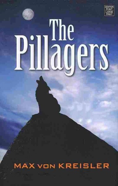 The pillagers [text (large print)] / Max von Kreisler.