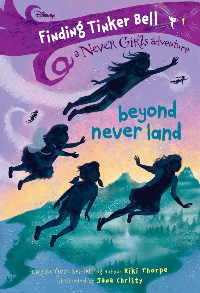 Beyond Never Land / written by Kiki Thorpe ; illustrated by Jana Christy.
