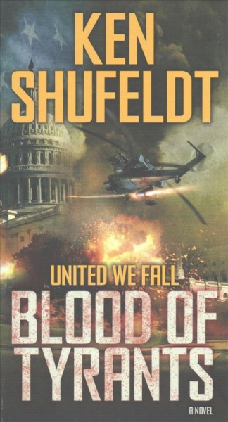 Blood of tyrants / Ken Shufeldt.