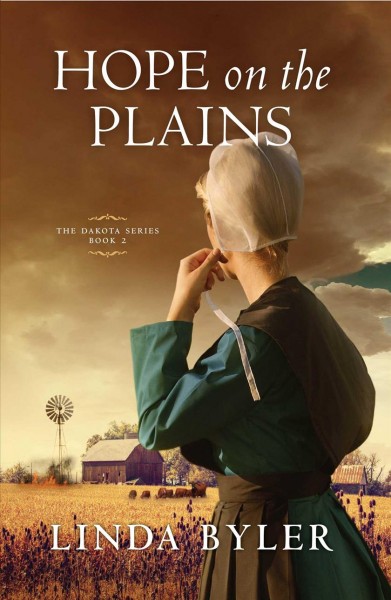 Hope on the plains / Linda Byler.