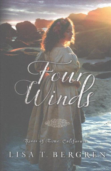 Four winds / Lisa T. Bergren.