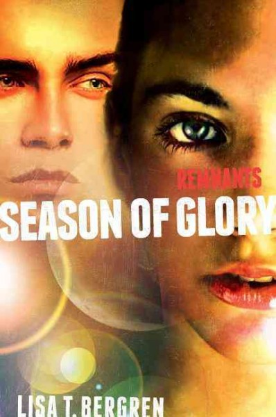 Season of glory / Lisa T. Bergren.