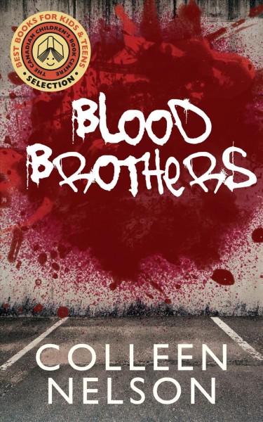 Blood brothers [electronic resource]. Colleen Nelson.