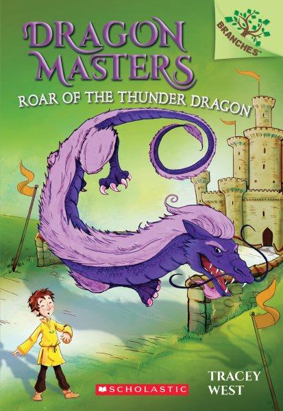 Roar of the thunder dragon / by Tracey West ; illustrated by Damien Jones.