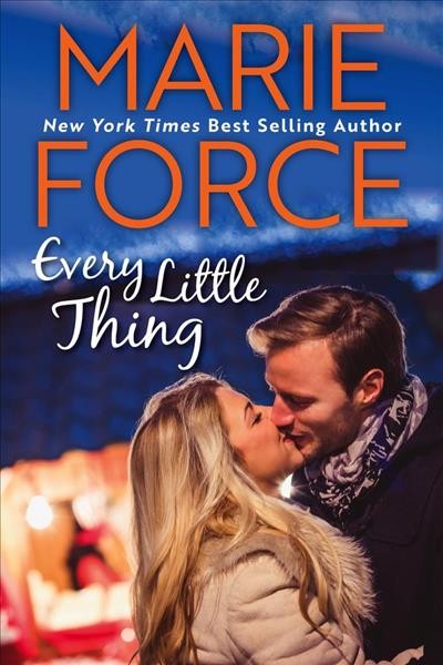 Every little thing [electronic resource] : Butler, Vermont Series, Book 1. Marie Force.