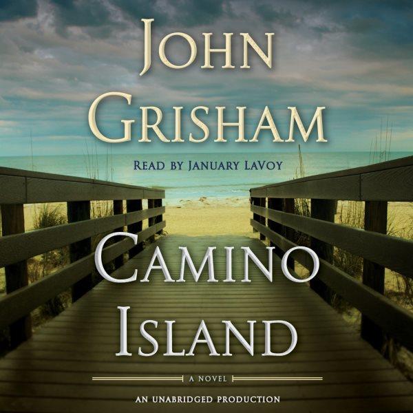 Camino island [electronic resource] : A Novel. John Grisham.