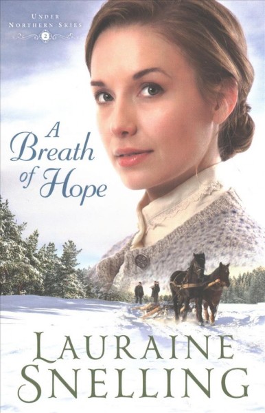 A breath of hope / Lauraine Snelling.