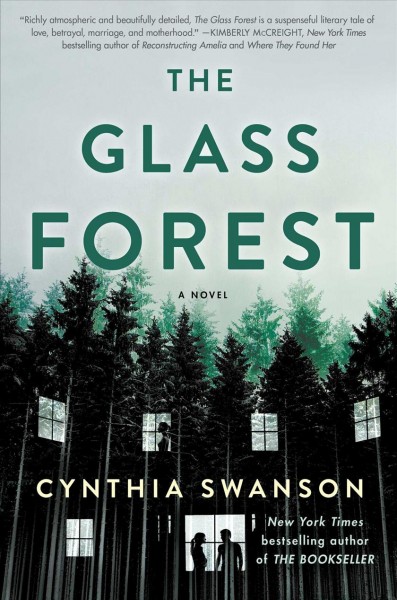 The glass forest : a novel / Cynthia Swanson.