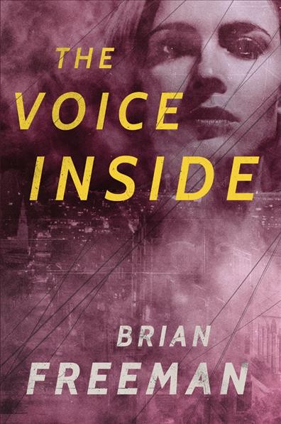 The voice inside / Brian Freeman.