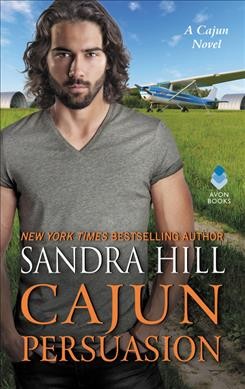 Cajun persuasion : a Cajun novel / Sandra Hill.