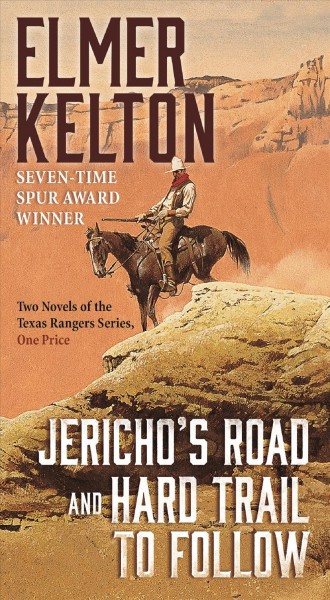 Jericho's road :  and, Hard trail to follow / Elmer Kelton.