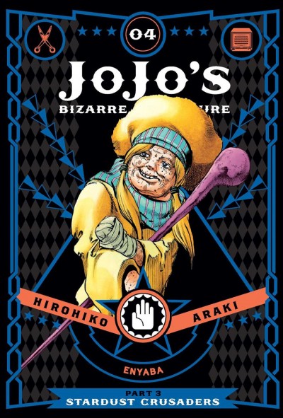 JoJo's bizarre adventure. Part 3 : Stardust crusaders. 04 / Hirohiko Araki ; translation, Evan Galloway.