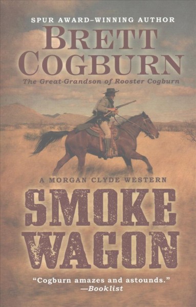 Smoke wagon / Brett Cogburn.