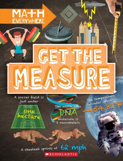Get the measure : units and measurements / Rob Colson.