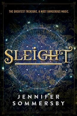 Sleight / Jennifer Sommersby.